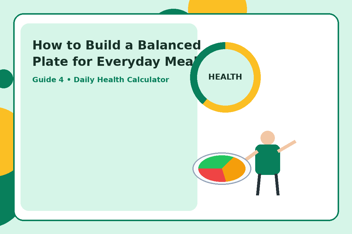 Illustration for How to Build a Balanced Plate for Everyday Meals section 9