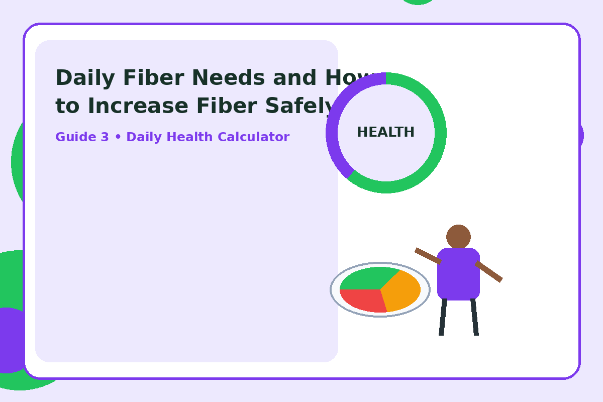 Illustration for Daily Fiber Needs and How to Increase Fiber Safely section 6