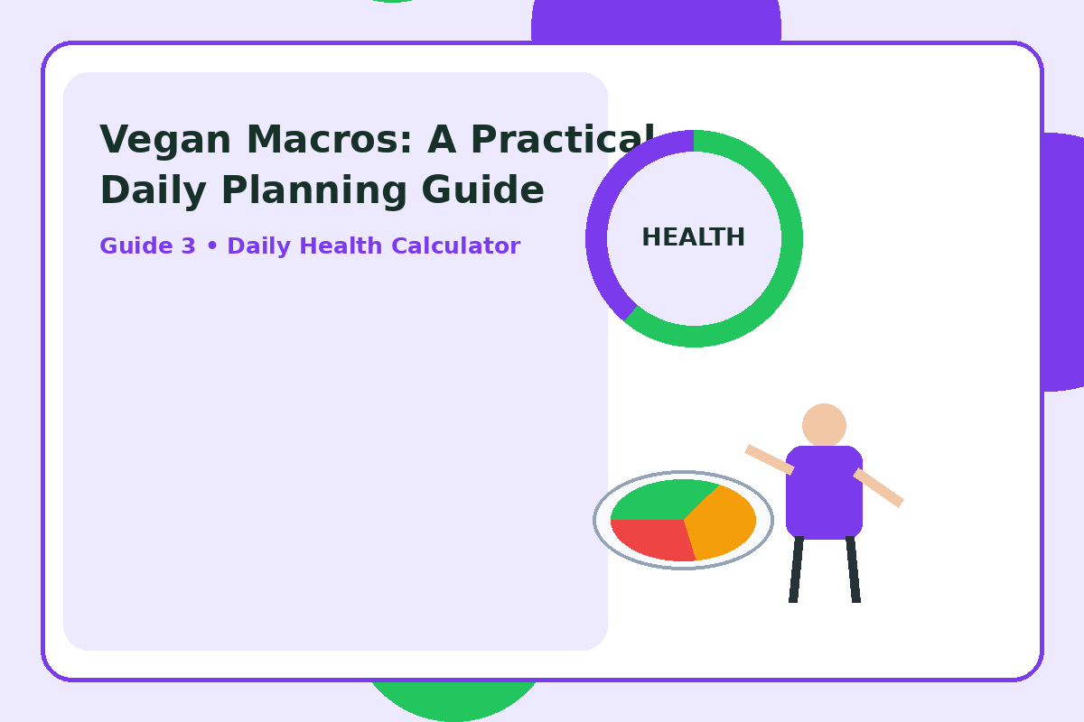 Illustration for Vegan Macros: A Practical Daily Planning Guide section 6